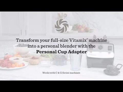 Personal Cup Adapter - Blending Cups Bowls