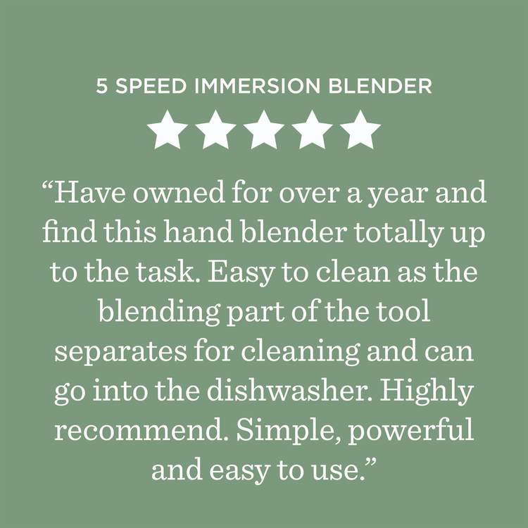 5-Speed Immersion Blender ***** Have owned for over a year and find this hand blender totally up to the task. Easy to clean as the blending part of the tool separates for cleaning and can go into the dishwasher. Highly recommend. Simple, powerful and easy to use.