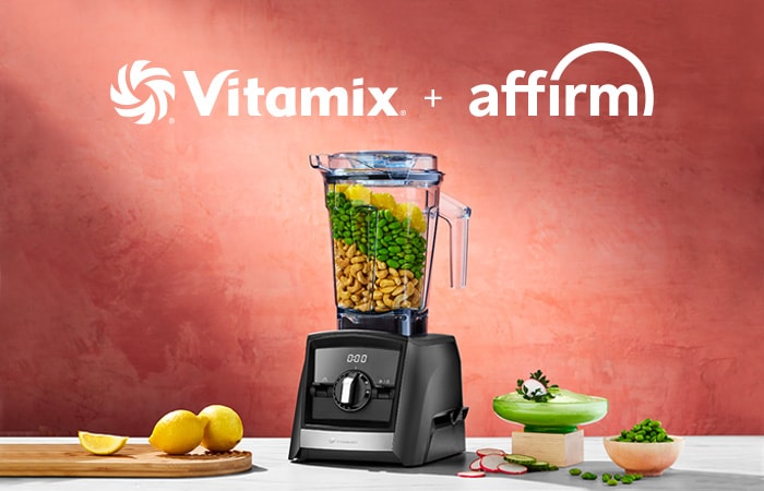 Vitamix + Affirm